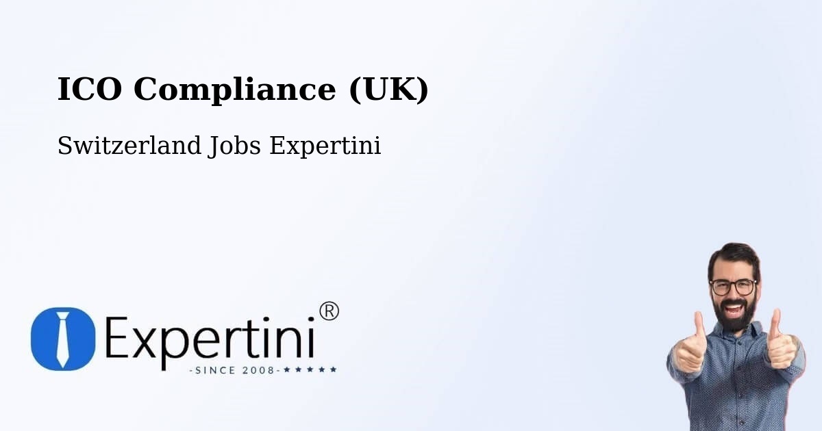 UK Data Protection & ICO Compliance – Haslen - Switzerland Jobs Expertini