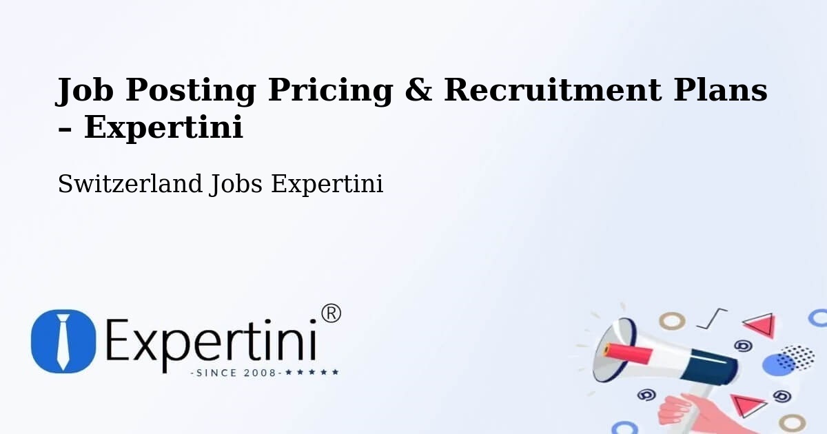 Job Posting Pricing & Recruitment Plans – Haslen - Haslen, Switzerland Jobs Expertini