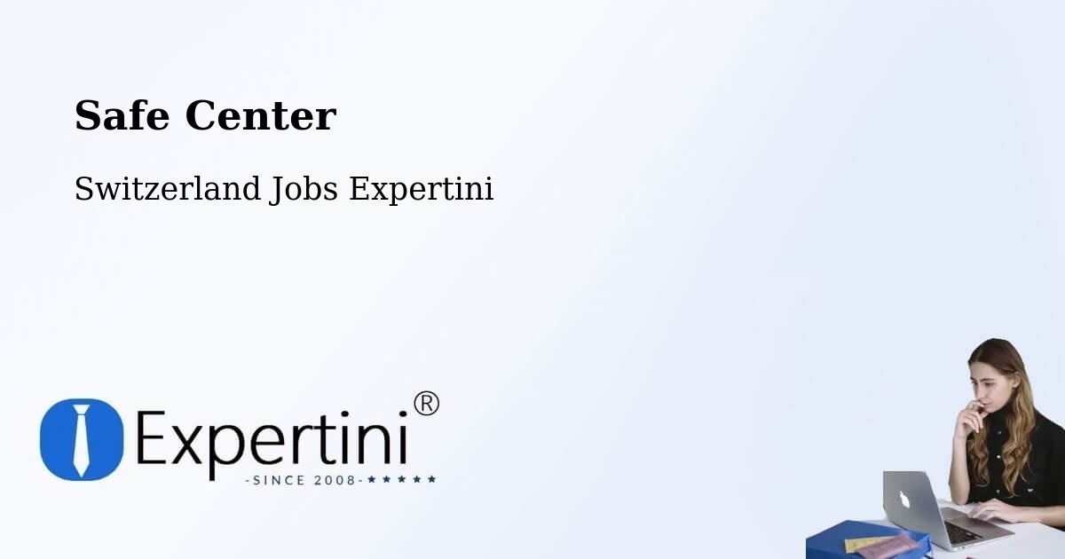Safety Center – Haslen - Switzerland Jobs Expertini